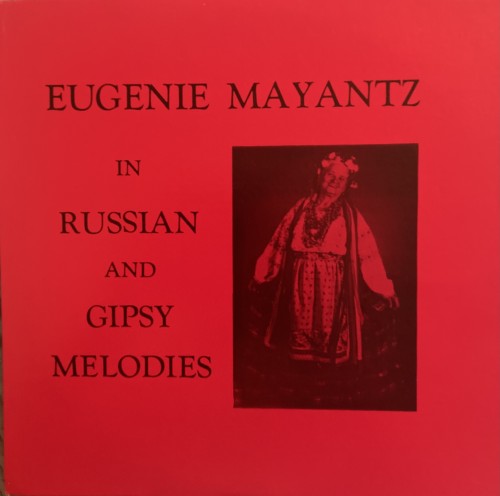 Eugenie Mayantz - In Russian and Gypsy Melodies